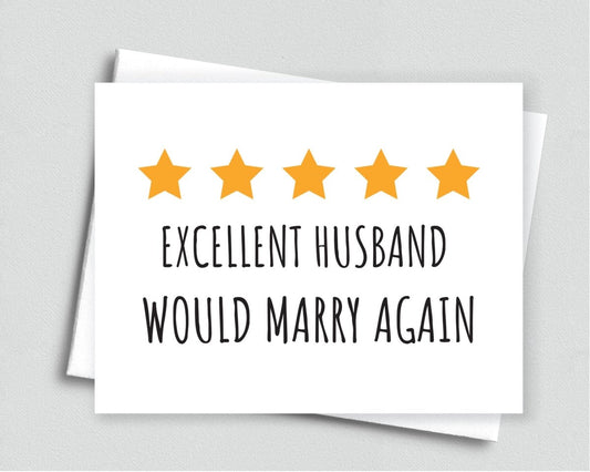 Excellent husband, would marry again - Meaningful Cards