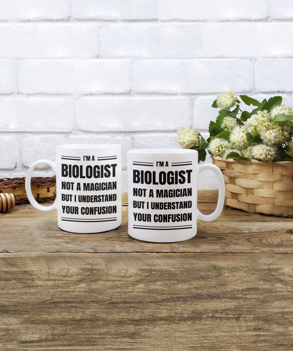 Biologist Coffee Mug Gift, Funny & Sarcastic Gift for Biologist - Meaningful Cards
