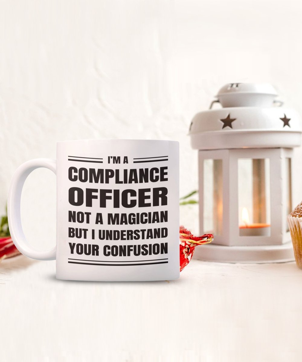Compliance Officer Coffee Mug Gift, Funny Sarcastic Gift for Compliance Officer - Meaningful Cards