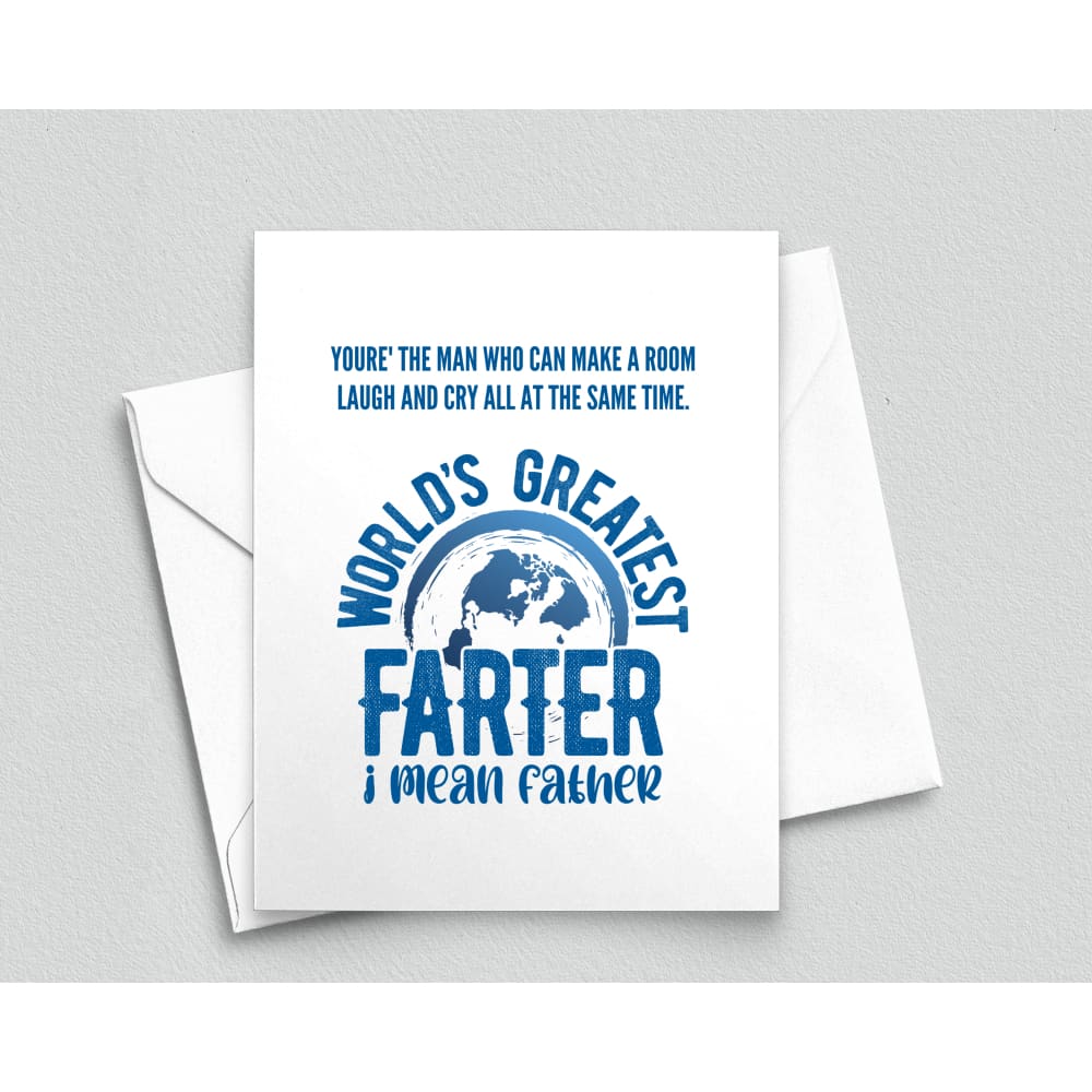 Funny Inappropriate Fathers Day World's Greatest Farter Father - Meaningful Cards
