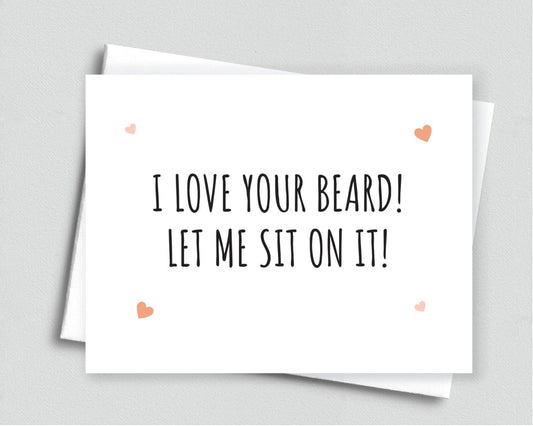 Naughty I Love Your Beard Anniversary Birthday Card - Meaningful Cards