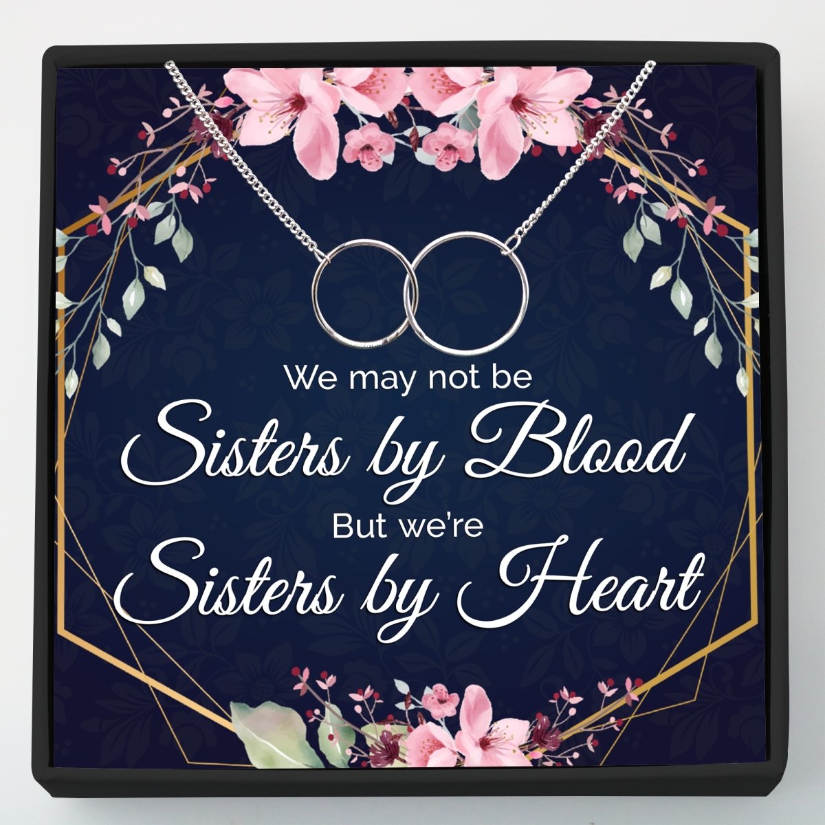 Not Sisters by Blood, but Sisters by Heart - Best Friend Gift - Meaningful Cards