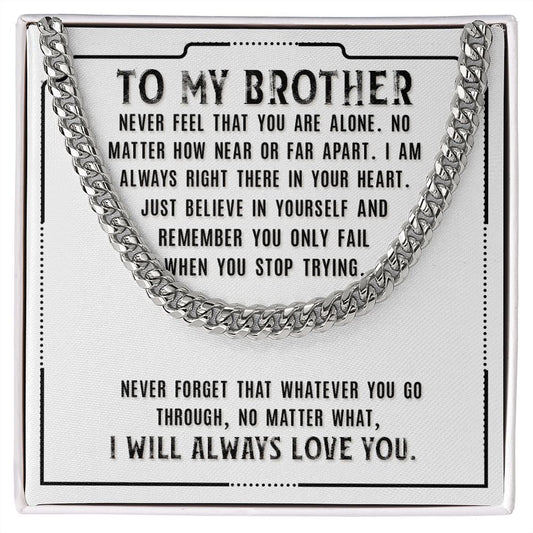 To My Brother Sentimental Personalized Cuban Link Necklace Gift - Meaningful Cards